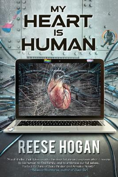 My Heart Is Human Reese Hogan 9781960247056