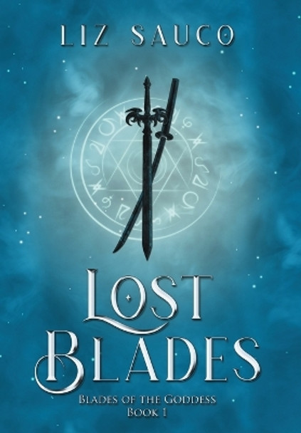 Lost Blades Liz Sauco 9781960723017