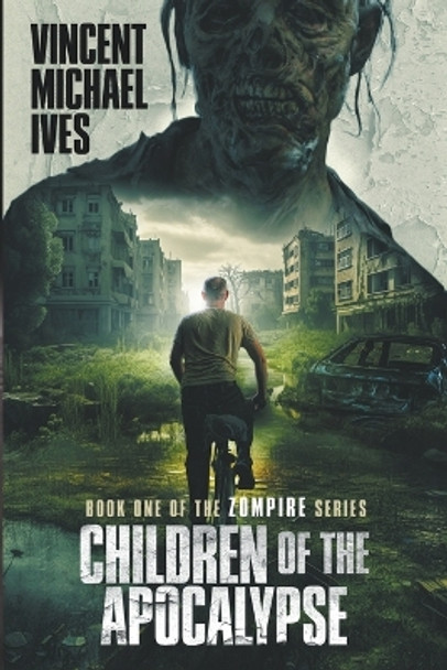 Children of the Apocalypse Vincent Michael Ives 9781961018037