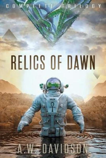 Relics of Dawn: A Story Carved in Time A W Davidson 9781736054918