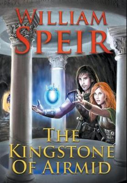 The Kingstone of Airmid William Speir 9781944277055