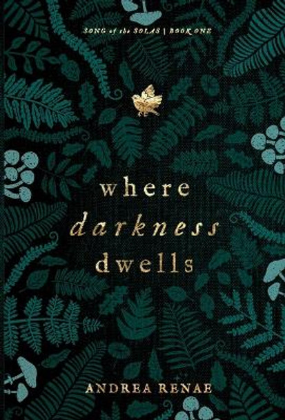 Where Darkness Dwells Andrea Renae 9781738864713