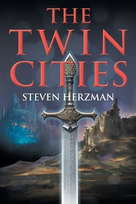 The Twin Cities by Steven Herzman