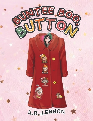 Buntee Boo, Button by A R Lennon