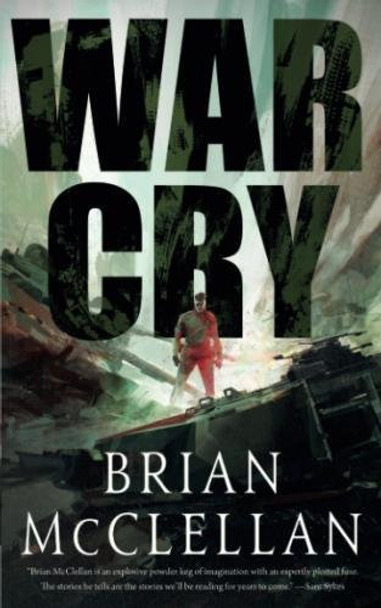 War Cry Brian McClellan 9781250170163