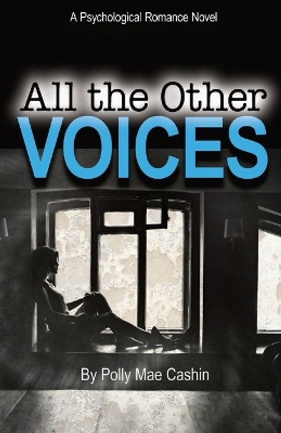 All the Other Voices by Polly Mae Cashin