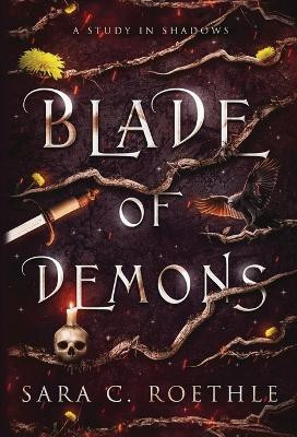 Blade of Demons Sara C Roethle 9781733013697