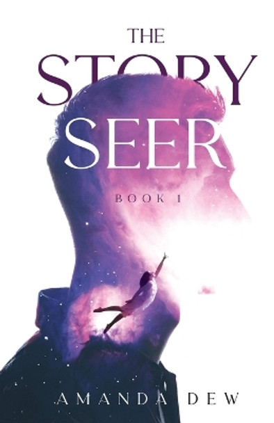 The Story Seer Amanda Dew 9781737218302