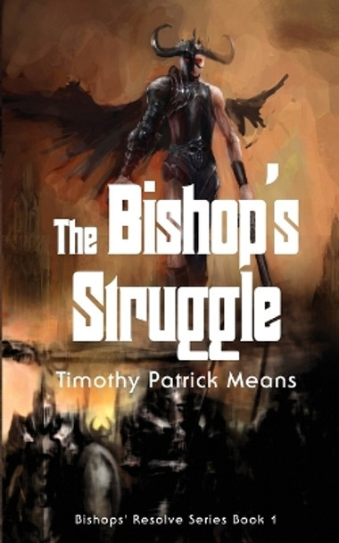 The Bishop's Resolve Timothy Patrick Means 9781737601760