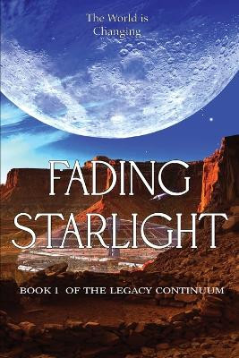 Fading Starlight by Robert Allen Foster