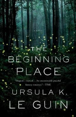The Beginning Place by Ursula K Le Guin (New Directions)