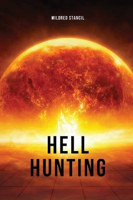 Hell Hunting by Mildred Stancil