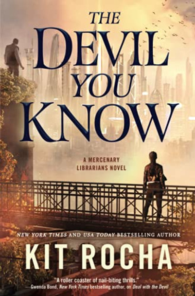 The Devil You Know Kit Rocha 9781250209382