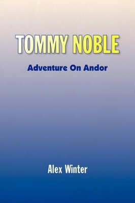 Tommy Noble Alex Winter 9781436305044