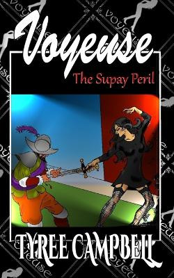 Voyeuse - The Supay Peril by Tyree Campbell