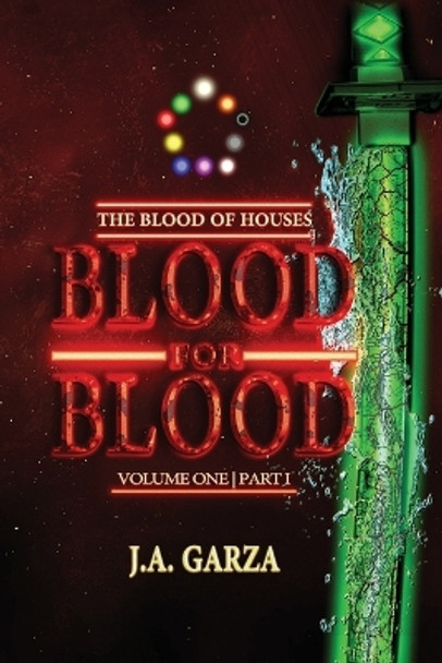 Blood for Blood J a Garza 9781088113189