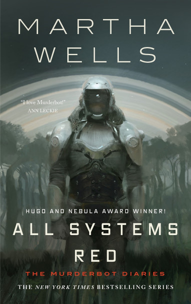 All Systems Red: The Murderbot Diaries Martha Wells 9781250214713