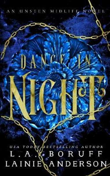 Dance In Night: A Reverse Harem Urban Fantasy Lainie Anderson 9781088155110