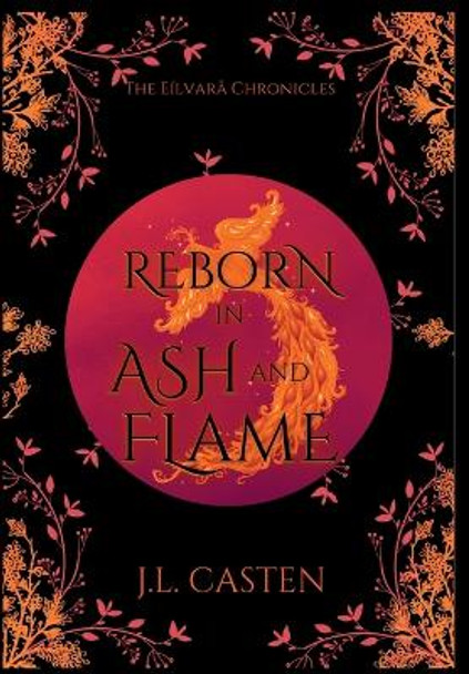 Reborn in Ash and Flame Jl Casten 9781088159262