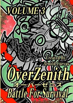 OverZenith Volume 3 Battle For Survival by Arnold Cuevas