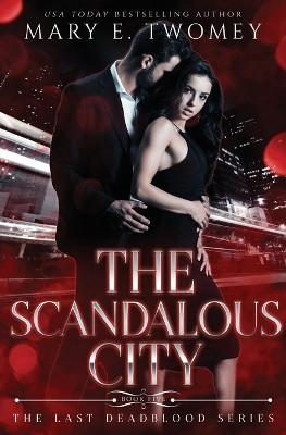 The Scandalous City Mary E Twomey 9781088182222