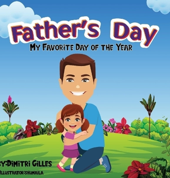 Father's day My favorite day of the year Dimitri Gilles 9781312369863