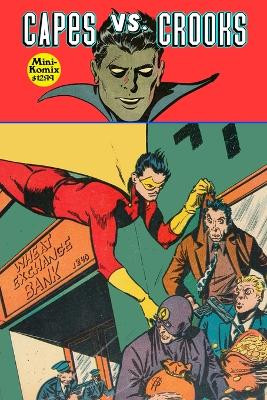 Capes. Vs. Crooks by Mini Komix