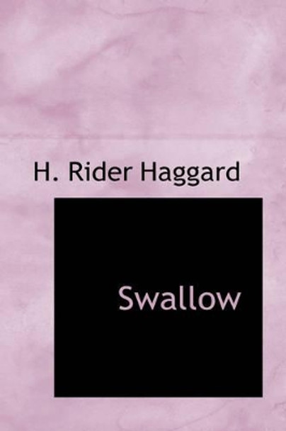 Swallow Sir H Rider Haggard 9781426413490