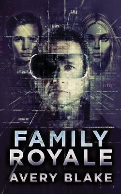 Family Royale by Avery Blake