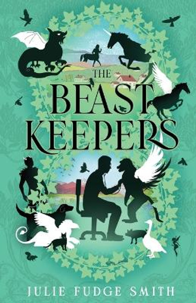 The Beast Keepers Julie Fudge Smith 9781633377394