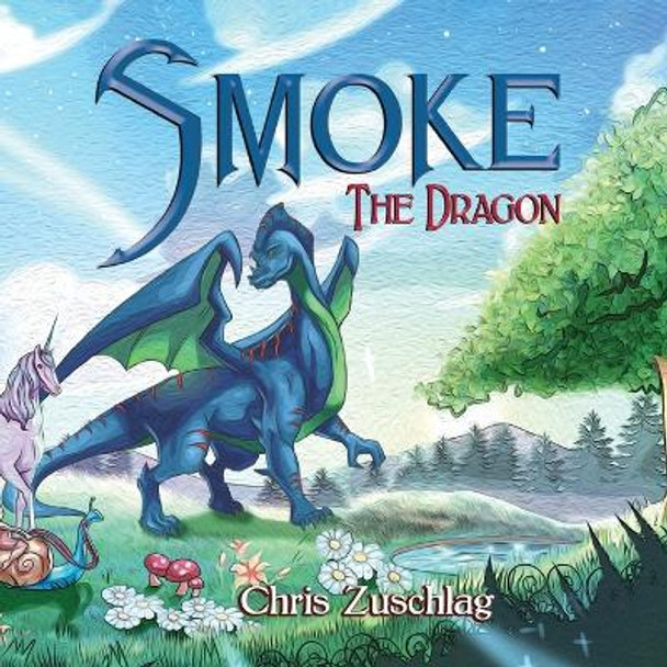 Smoke the Dragon Chris Zuschlag 9781639456659
