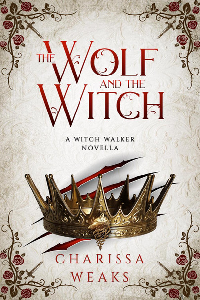 The Wolf and the Witch Carissa Weaks 9781648982934