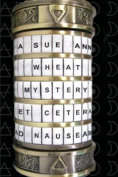 A Sue Ann Wheat Mystery: Et Cetera ad Nauseum Suzette Cozad 9781667135441