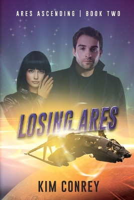 Losing Ares by Kim Conrey