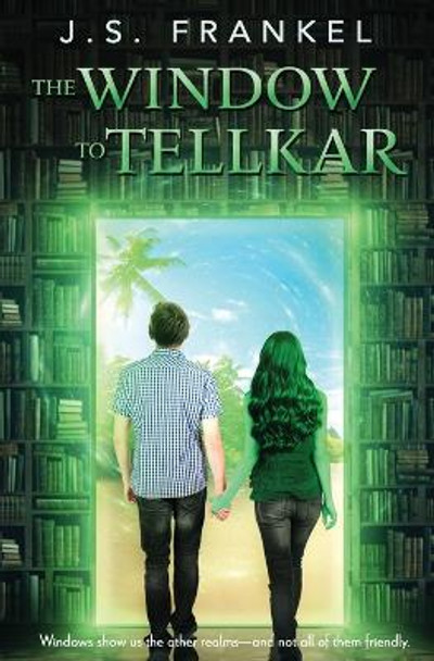 The Window to Tellkar J S Frankel 9781802505191