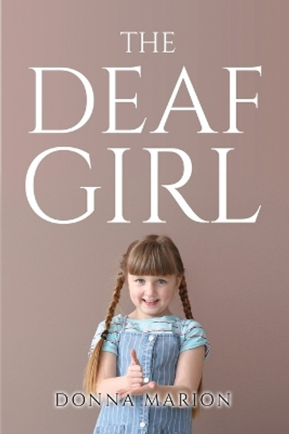 The Deaf Girl Donna Marion 9781805098850