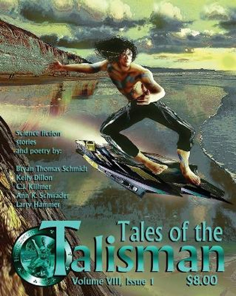 Tales of the Talisman, Volume 8, Issue 1 Kelly Dillon 9781885093646