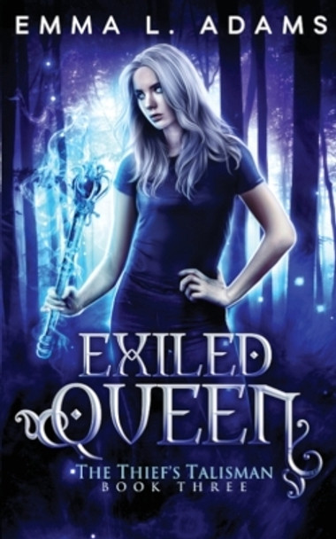 Exiled Queen Emma L Adams 9781915250667