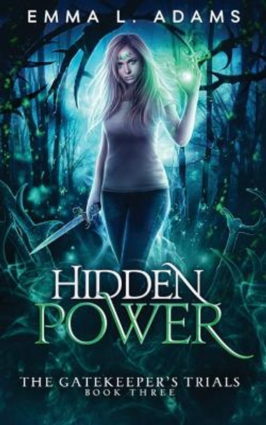 Hidden Power by Emma L Adams