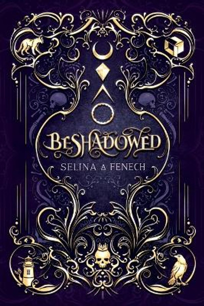 Beshadowed: Complete Urban Fantasy Series Omnibus Selina A Fenech 9781922390547