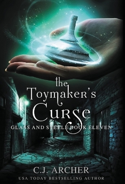 The Toymaker's Curse C J Archer 9781922554673