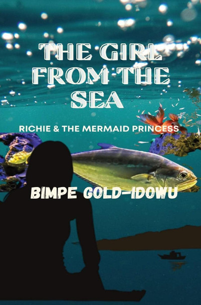 The Girl from the Sea Bimpe Gold-Idowu 9781088126516