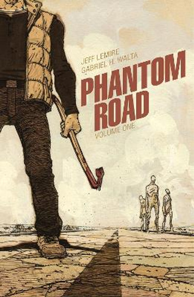 Phantom Road Volume 1 Jeff Lemire 9781534399792
