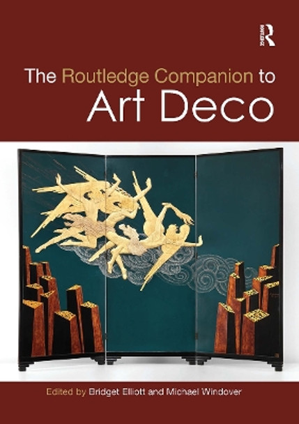 The Routledge Companion to Art Deco Bridget Elliott 9780367619688