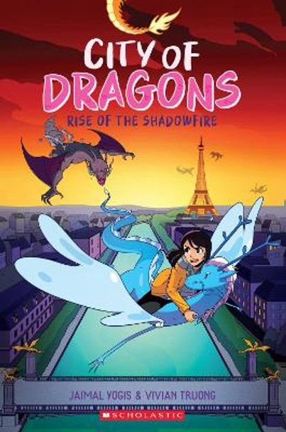 Rise of the Shadowfire: A Graphic Novel (City of Dragons #2) Jaimal Yogis 9781338660456