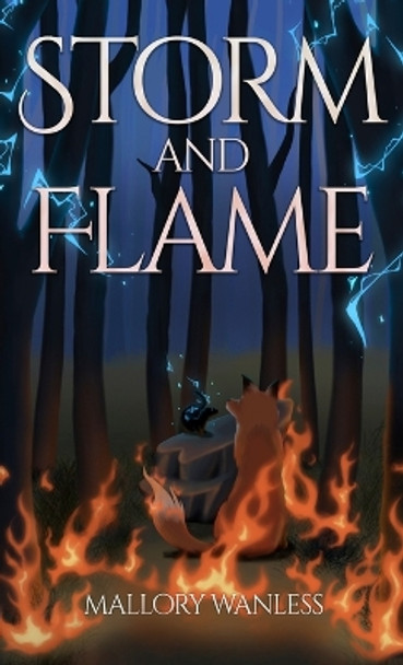 Storm and Flame Mallory Wanless 9798985573367