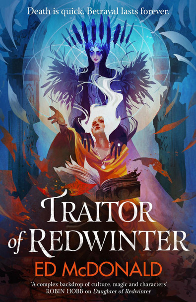 Traitor of Redwinter: The Redwinter Chronicles Book Two Ed McDonald 9781473233676