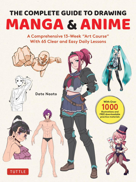 The Complete Guide to Drawing Manga & Anime by Date Naoto