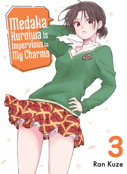 Medaka Kuroiwa Is Impervious To My Charms 3 by Ran Kuze
