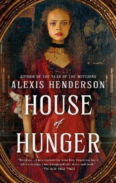 House of Hunger Alexis Henderson 9780593438480